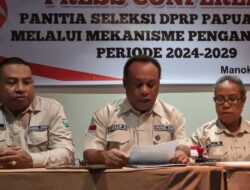 Pansel Umumkan Sembilan Calon Terpilih DPRP Papua Barat Jalur Otsus