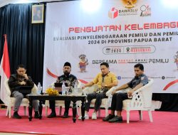 Bawaslu Papua Barat Gelar Penguatan Kelembagaan untuk Evaluasi Pelaksanaan Pemilu dan Pilkada 2024
